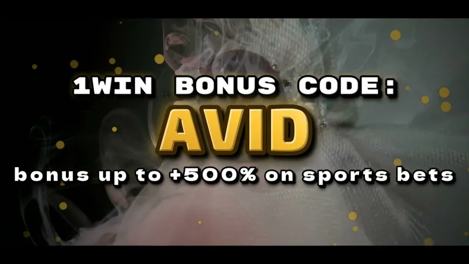 1win bonus code AVID in 2026 and how it works on a Champions League night